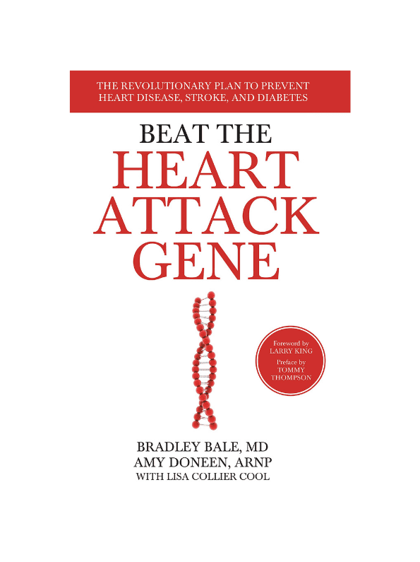 Beat the Heart Attack Gene: The Revolutionary Pan to Prevent Heart Disease, Stroke, and Diabetes