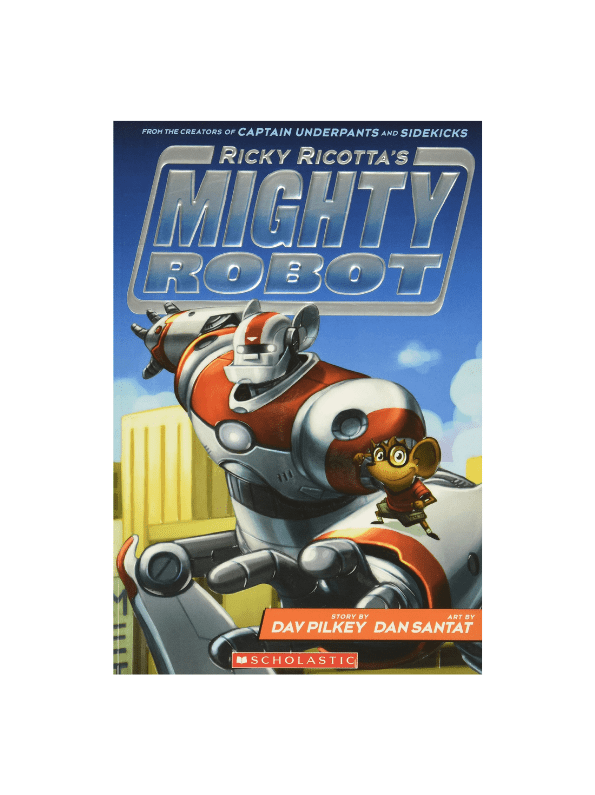 Ricky Ricotta’s Mighty Robot, book 1