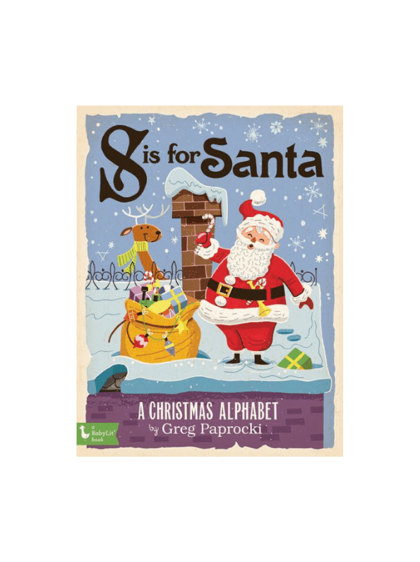S is for Santa: A Christmas Alphabet