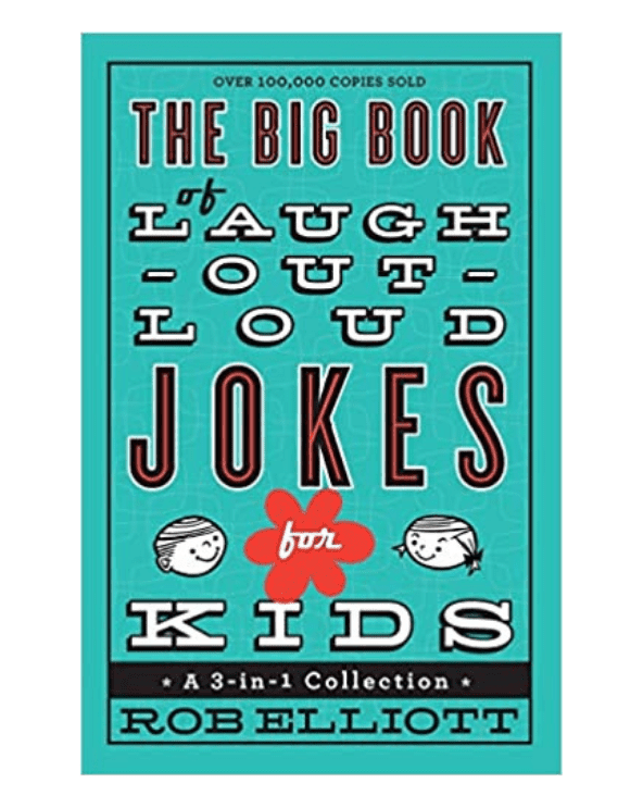 The Big Book of Laugh Out Loud Jokes for Kids