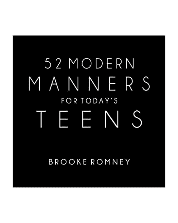 52 Modern Manners For Today’s Teens
