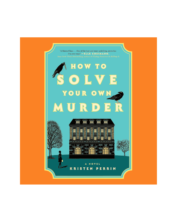 How to Solve Your Own Murder
